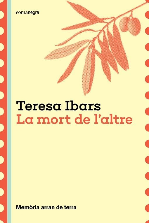 MORT DE L'ALTRE, LA | 9788410161191 | IBARS, TERESA | Llibreria Drac - Llibreria d'Olot | Comprar llibres en català i castellà online