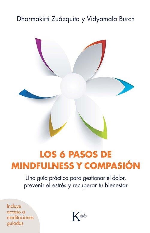 6 PASOS DE MINDFULNESS Y COMPASIÓN, LOS | 9788411212939 | ZUÁZQUITA, DHARMAKIRTI | Llibreria Drac - Librería de Olot | Comprar libros en catalán y castellano online