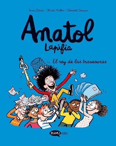 REY DE LAS TRAVESURAS, EL (ANATOL LAPIFIA VOL. 8) | 9788419183668 | DIDIER, ANNE | Llibreria Drac - Llibreria d'Olot | Comprar llibres en català i castellà online