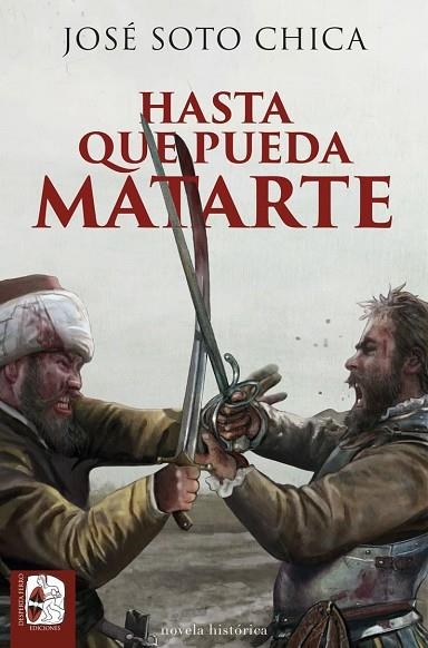 HASTA QUE PUEDA MATARTE | 9788412815887 | SOTO, JOSÉ | Llibreria Drac - Llibreria d'Olot | Comprar llibres en català i castellà online