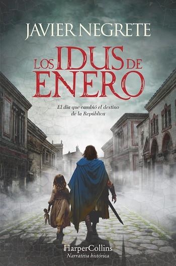 IDUS DE ENERO, LOS | 9788419809513 | NEGRETE, JAVIER | Llibreria Drac - Llibreria d'Olot | Comprar llibres en català i castellà online