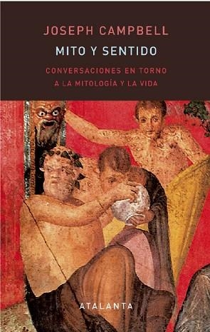 MITO Y SENTIDO | 9788412842319 | CAMPBELL, JOSEPH | Llibreria Drac - Librería de Olot | Comprar libros en catalán y castellano online