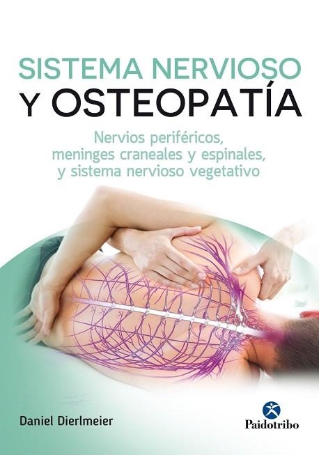 SISTEMA NERVIOSO Y OSTEOPATÍA | 9788499106694 | DIERLMEIER, DANIEL | Llibreria Drac - Llibreria d'Olot | Comprar llibres en català i castellà online