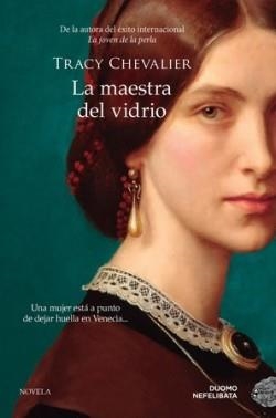 MAESTRA DEL VIDRIO, LA | 9788419834218 | CHEVALIER, TRACY | Llibreria Drac - Llibreria d'Olot | Comprar llibres en català i castellà online