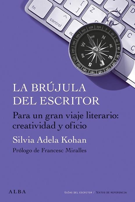 BRÚJULA DEL ESCRITOR, LA | 9788411781015 | KOHAN, SILVIA ADELA | Llibreria Drac - Llibreria d'Olot | Comprar llibres en català i castellà online