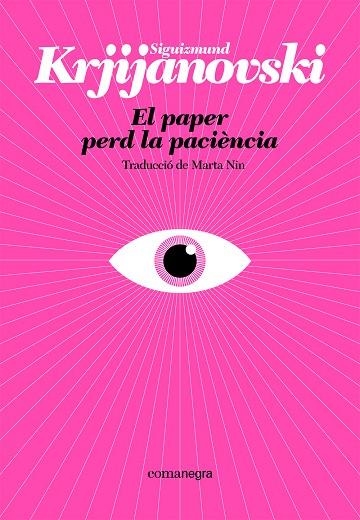 PAPER PERD LA PACIÈNCIA, EL | 9788410161214 | KRJIJANOVSKI, SIGUIZMUND | Llibreria Drac - Librería de Olot | Comprar libros en catalán y castellano online