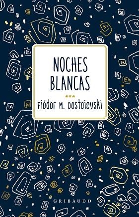 NOCHES BLANCAS | 9788412804638 | DOSTOIEVSKI, FIÓDOR | Llibreria Drac - Llibreria d'Olot | Comprar llibres en català i castellà online