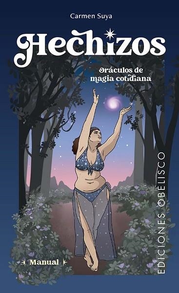 HECHIZOS. ORÁCULOS DE MAGIA COTIDIANA + CARTAS | 9788411721356 | SUYA, CARMEN | Llibreria Drac - Llibreria d'Olot | Comprar llibres en català i castellà online