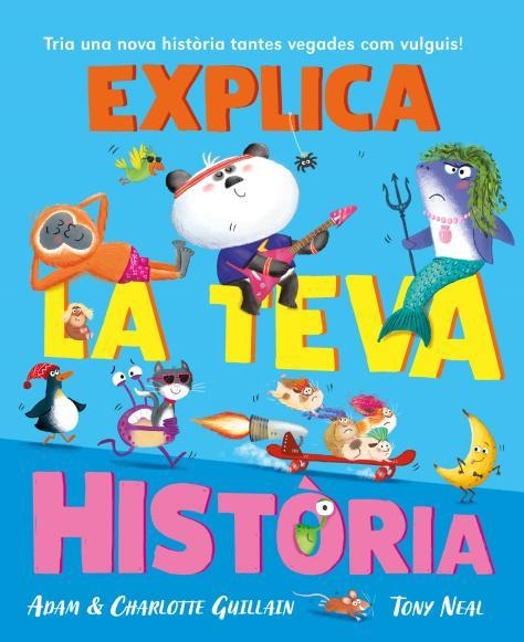 EXPLICA LA TEVA HISTÒRIA | 9788410208032 | GUILLAIN, ADAM; GUILLAIN, CHARLOTTE | Llibreria Drac - Llibreria d'Olot | Comprar llibres en català i castellà online