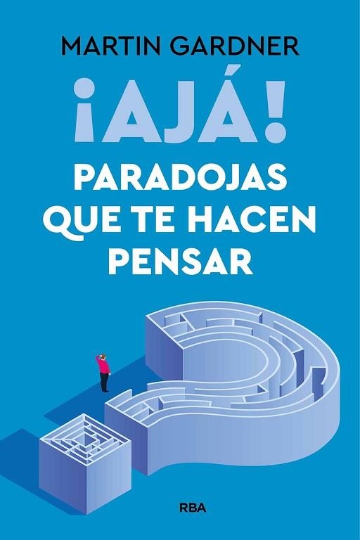 AJÁ PARADOJAS QUE TE HACEN PENSAR | 9788411328371 | GARDNER, MARTIN | Llibreria Drac - Llibreria d'Olot | Comprar llibres en català i castellà online