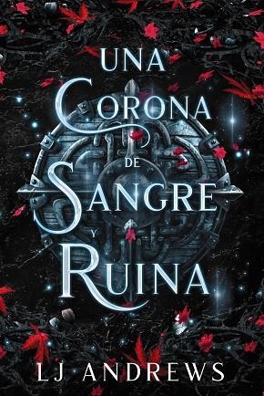 UNA CORONA DE SANGRE Y RUINA | 9788419988409 | ANDREWS, LJ | Llibreria Drac - Llibreria d'Olot | Comprar llibres en català i castellà online