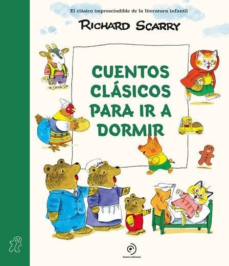 CUENTOS CLASICOS PARA IR A DORMIR | 9788410346048 | SCARRY, RICHARD | Llibreria Drac - Llibreria d'Olot | Comprar llibres en català i castellà online