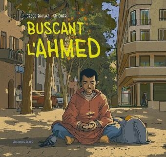 BUSCANT L'AHMED | 9788412895018 | BALLAZ, JESUS | Llibreria Drac - Llibreria d'Olot | Comprar llibres en català i castellà online