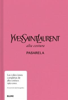 PASARELA. YVES SAINT LAURENT | 9788410048645 | AA.DD. | Llibreria Drac - Llibreria d'Olot | Comprar llibres en català i castellà online