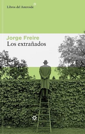 EXTRAÑADOS, LOS | 9788410178168 | FREIRE GUTIÉRREZ, JORGE | Llibreria Drac - Librería de Olot | Comprar libros en catalán y castellano online