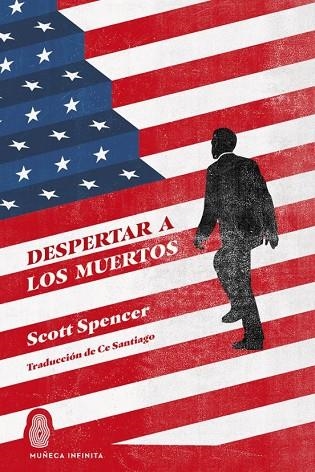 DESPERTAR A LOS MUERTOS | 9788412817157 | SPENCER, SCOTT | Llibreria Drac - Llibreria d'Olot | Comprar llibres en català i castellà online