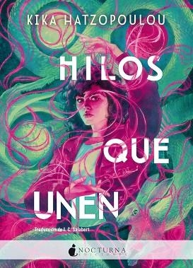 HILOS QUE UNEN | 9788419680389 | HATZOPOULOU, KIKA | Llibreria Drac - Librería de Olot | Comprar libros en catalán y castellano online