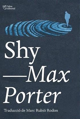 SHY | 9788412833461 | PORTER, MAX | Llibreria Drac - Llibreria d'Olot | Comprar llibres en català i castellà online