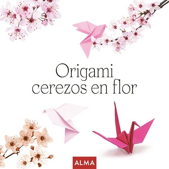 ORIGAMI CEREZOS EN FLOR | 9788410206106 | THOMAS, RAMON | Llibreria Drac - Llibreria d'Olot | Comprar llibres en català i castellà online