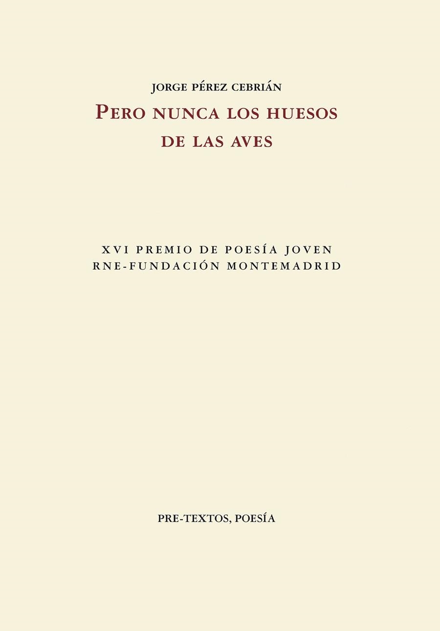 PERO NUNCA LOS HUESOS DE LAS AVES | 9788410309043 | PÉREZ CEBRIÁN, JORGE | Llibreria Drac - Librería de Olot | Comprar libros en catalán y castellano online