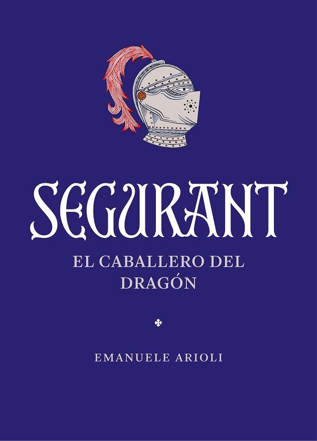 SEGURANT | 9788410380042 | ARIOLI, EMANUELE | Llibreria Drac - Llibreria d'Olot | Comprar llibres en català i castellà online