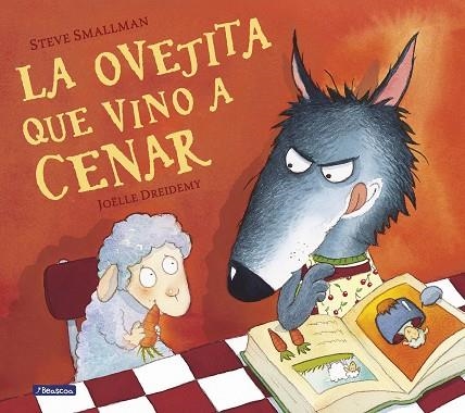 OVEJITA QUE VINO A CENAR , LA | 9788448824549 | SMALLMAN, STEVE; DREIDEMY, JOËLLE | Llibreria Drac - Llibreria d'Olot | Comprar llibres en català i castellà online