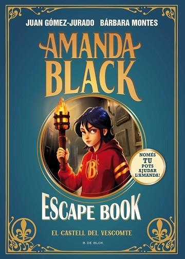 ESCAPE BOOK: EL CASTELL DEL VESCOMPTE (AMANDA BLACK) | 9788410269088 | GÓMEZ-JURADO, JUAN; MONTES, BÁRBARA | Llibreria Drac - Librería de Olot | Comprar libros en catalán y castellano online