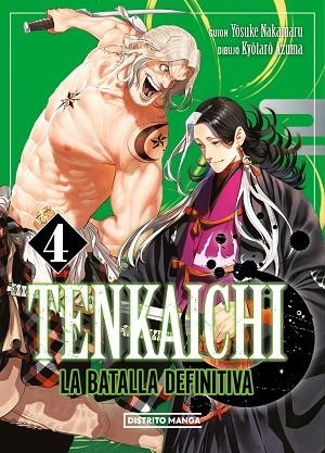 TENKAICHI: LA BATALLA DEFINITIVA 4 (TENKAICHI: LA BATALLA DEFINITIVA 4) | 9788419686794 | AZUMA, KYÔTARÔ; NAKAMARU, YOSUKE | Llibreria Drac - Llibreria d'Olot | Comprar llibres en català i castellà online