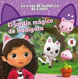 JARDÍN MÁGICO DE HADIGATA, EL (LA CASA DE MUÑECAS DE GABBY. UN CUENTO) | 9788448869298 | LA CASA DE MUÑECAS DE GABBY | Llibreria Drac - Llibreria d'Olot | Comprar llibres en català i castellà online