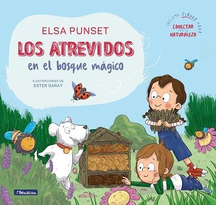 ATREVIDOS EN EL BOSQUE MÁGICO, LOS (SERIE LOS ATREVIDOS 10) | 9788448869403 | PUNSET, ELSA | Llibreria Drac - Llibreria d'Olot | Comprar llibres en català i castellà online