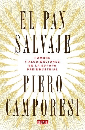 PAN SALVAJE, EL | 9788419399106 | CAMPORESI, PIERO | Llibreria Drac - Llibreria d'Olot | Comprar llibres en català i castellà online