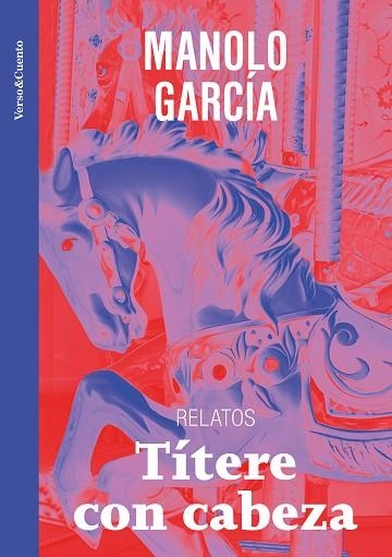 TÍTERE CON CABEZA | 9788403523265 | GARCÍA, MANOLO | Llibreria Drac - Llibreria d'Olot | Comprar llibres en català i castellà online