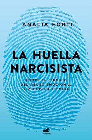 HUELLA NARCISISTA, LA | 9788418045950 | FORTI, ANALÍA | Llibreria Drac - Llibreria d'Olot | Comprar llibres en català i castellà online