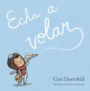 ECHA A VOLAR | 9788448868840 | DOERRFELD, CORI | Llibreria Drac - Llibreria d'Olot | Comprar llibres en català i castellà online