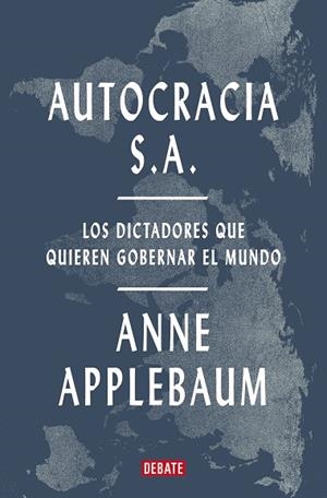 AUTOCRACIA S.A. | 9788419642967 | APPLEBAUM, ANNE | Llibreria Drac - Llibreria d'Olot | Comprar llibres en català i castellà online