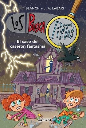 CASO DEL CASERÓN FANTASMA, EL (LOS BUSCAPISTAS 17) | 9788419975232 | BLANCH, TERESA; LABARI, JOSÉ ÁNGEL | Llibreria Drac - Llibreria d'Olot | Comprar llibres en català i castellà online