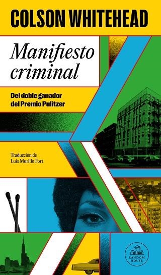 MANIFIESTO CRIMINAL (RAY CARNEY 2) | 9788439743507 | WHITEHEAD, COLSON | Llibreria Drac - Librería de Olot | Comprar libros en catalán y castellano online