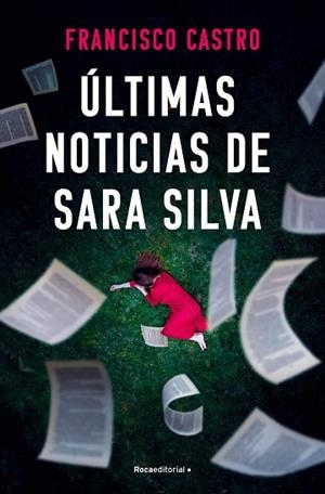 ÚLTIMAS NOTICIAS DE SARA SILVA | 9788410274327 | CASTRO, FRANCISCO | Llibreria Drac - Llibreria d'Olot | Comprar llibres en català i castellà online