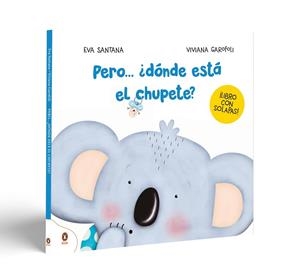 PERO... ¿DÓNDE ESTÁ EL CHUPETE? | 9788419511508 | GAROFOLI, VIVIANA; SANTANA, EVA | Llibreria Drac - Llibreria d'Olot | Comprar llibres en català i castellà online