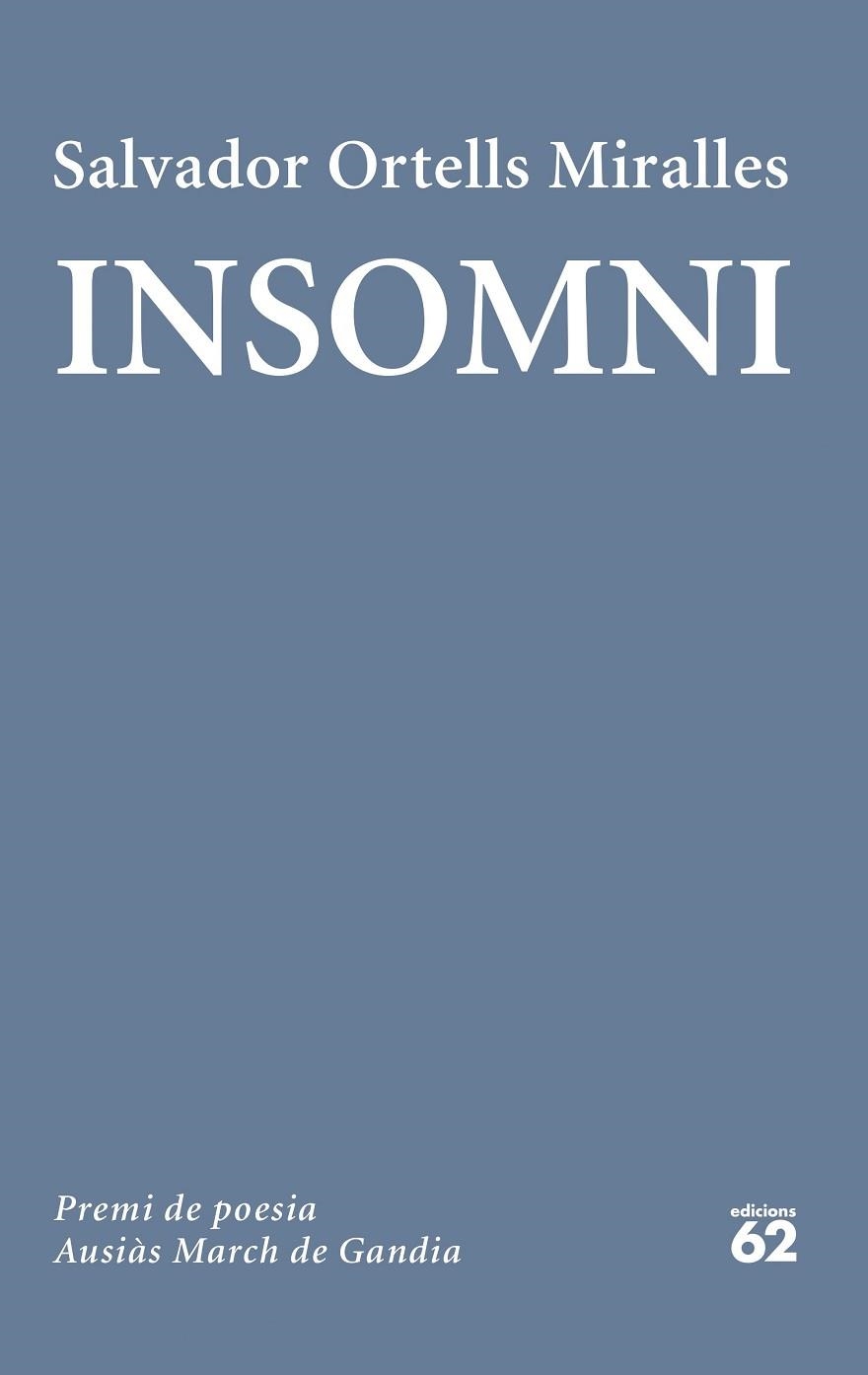 INSOMNI (PREMI AUSIÀS MARCH 2024) | 9788429782165 | ORTELLS, SALVADOR | Llibreria Drac - Librería de Olot | Comprar libros en catalán y castellano online