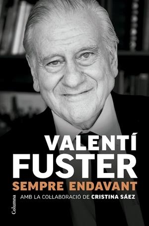 SEMPRE ENDAVANT | 9788466431705 | FUSTER, VALENTÍ | Llibreria Drac - Llibreria d'Olot | Comprar llibres en català i castellà online