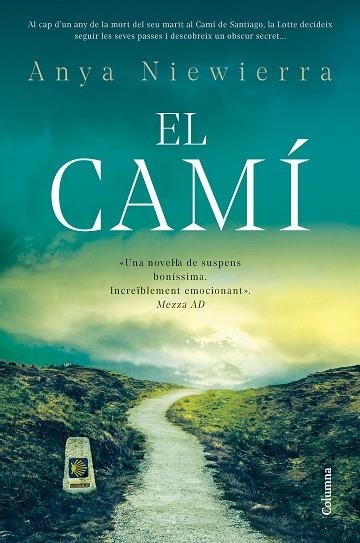 CAMÍ, EL | 9788466432603 | NIEWIERRA, ANYA | Llibreria Drac - Librería de Olot | Comprar libros en catalán y castellano online