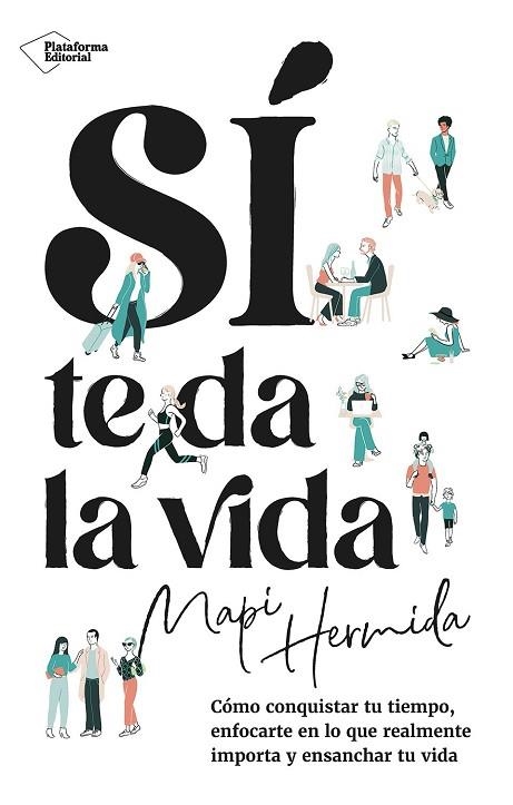 SÍ TE DA LA VIDA | 9788410243637 | HERMIDA, MAPI | Llibreria Drac - Llibreria d'Olot | Comprar llibres en català i castellà online