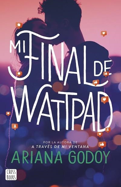 MI FINAL DE WATTPAD | 9788408277101 | GODOY, ARIANA | Llibreria Drac - Llibreria d'Olot | Comprar llibres en català i castellà online