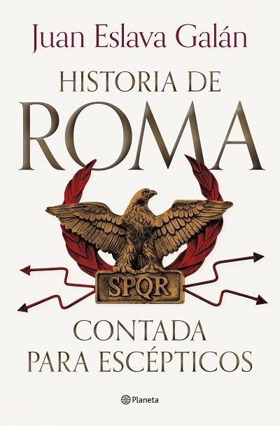 HISTORIA DE ROMA CONTADA PARA ESCÉPTICOS | 9788408292722 | ESLAVA, JUAN | Llibreria Drac - Llibreria d'Olot | Comprar llibres en català i castellà online