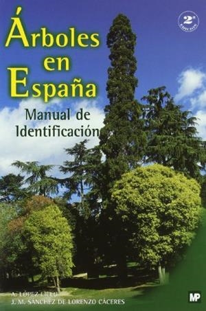 ARBOLES EN ESPAÑA | 9788471149572 | LOPEZ LILLO,A - SANCHEZ DE LORENZO, J.M. | Llibreria Drac - Llibreria d'Olot | Comprar llibres en català i castellà online