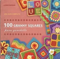 100 GRANNY SQUARES PARA GANCHILLO | 9789464990812 | MORGAN, LEONIE | Llibreria Drac - Llibreria d'Olot | Comprar llibres en català i castellà online