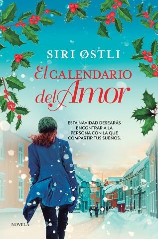 CALENDARIO DEL AMOR, EL | 9788419834652 | OSTLI, SIRI | Llibreria Drac - Llibreria d'Olot | Comprar llibres en català i castellà online