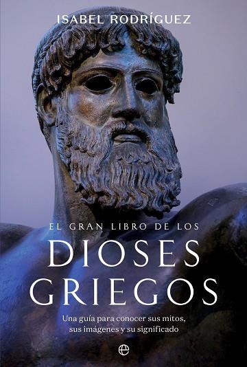 GRAN LIBRO DE LOS DIOSES GRIEGOS, EL | 9788413849232 | RODRÍGUEZ, ISABEL | Llibreria Drac - Llibreria d'Olot | Comprar llibres en català i castellà online