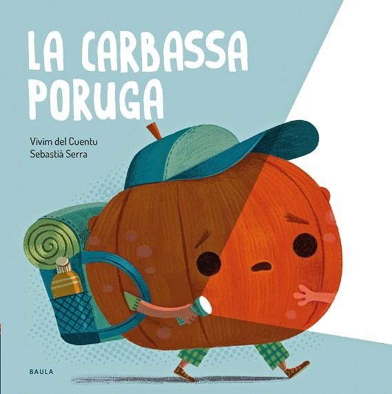 CARBASSA PORUGA, LA | 9788447951024 | VIVIM DEL CUENTU | Llibreria Drac - Llibreria d'Olot | Comprar llibres en català i castellà online